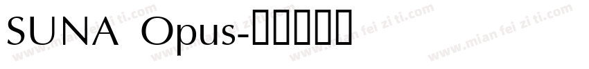 SUNA Opus字体转换